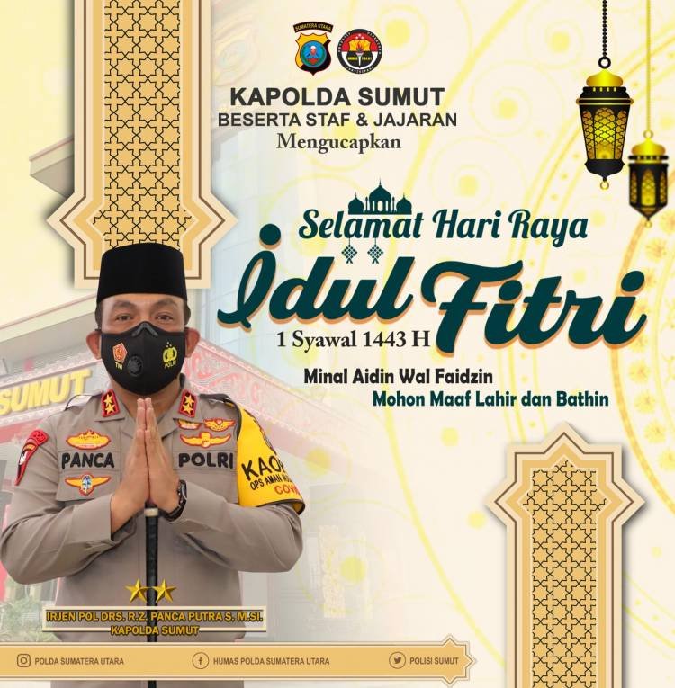 Kapolda Sumut Ucapkan Selamat Idul Fitri Kepada Umat Muslim 