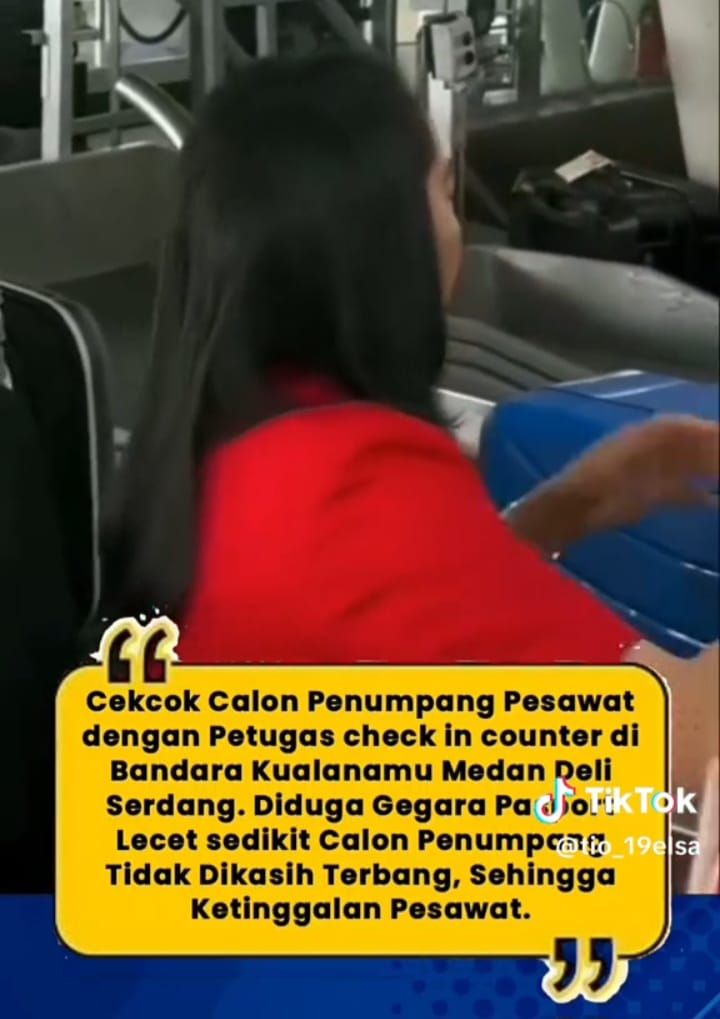 Viral, Calon penumpang Marah-marah Tuding Petugas Check In Bandara Kualanamu Mempersulit Terbang