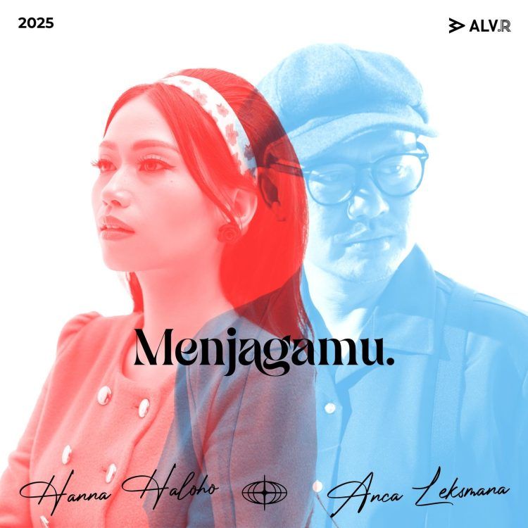 Hanna Haloho & Anca Leksmana Rilis Single &ldquo;Menjagamu&rdquo; &ndash; Lagu Tentang Cinta Sejati